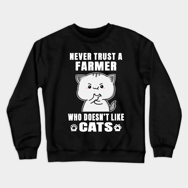 Farmer Works for Cats Quote Crewneck Sweatshirt by jeric020290